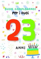 BIGLIETTINI COMPLEANNO 23 ANNI