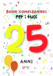BIGLIETTINI COMPLEANNO 25 ANNI