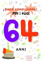 BIGLIETTINI COMPLEANNO 64 ANNI