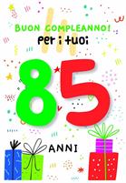 BIGLIETTINI COMPLEANNO 85 ANNI