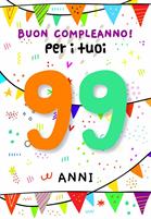 BIGLIETTINI COMPLEANNO 99 ANNI